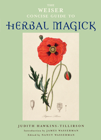 Cover image: The Weiser Concise Guide to Herbal Magick 9781578634118