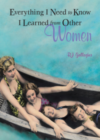 Omslagafbeelding: Everything I Need to Know I Learned from Other Women 9781573248594