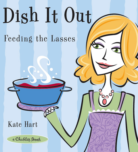 Dish It Out: Feeding the Lasses - FULL INSTANT DOWNLOAD | PDF DOCX EPUB