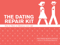 Titelbild: The Dating Repair Kit 9781573242837