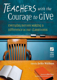صورة الغلاف: Teachers with the Courage to Give 9781573247580