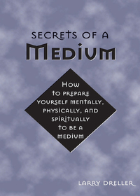 Omslagafbeelding: Secrets of a Medium 9781578632831