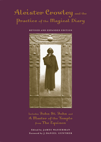 Titelbild: Aleister Crowley And the Practice of the Magical Diary 9781578633722