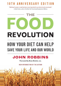 Omslagafbeelding: The Food Revolution, 10th Anniversary Edition 2nd edition 9781573244879