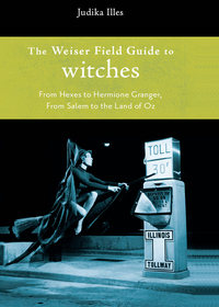 Omslagafbeelding: The Weiser Field Guide to Witches 9781578634798