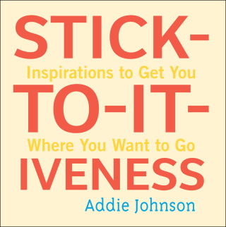 Imagen de portada: Stick-to-it-iveness 9781573244749