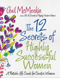Cover image: The 12 Secrets of Highly Successful Women 9781573244930