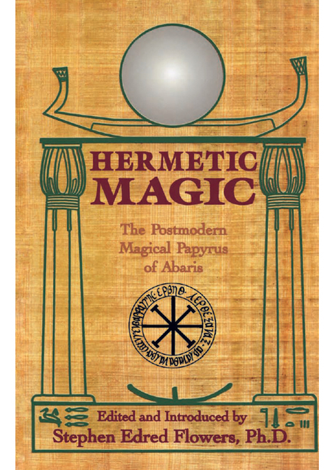 Hermetic Magic: The Postmodern Magical Papyrus of Abaris - FULL INSTANT DOWNLOAD | PDF DOCX EPUB