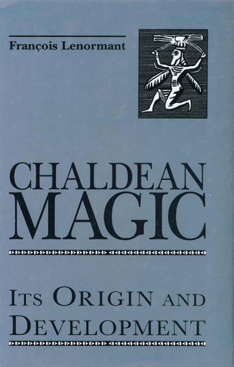 Chaldean Magic: Its Origin and Development - FULL INSTANT DOWNLOAD | PDF DOCX EPUB