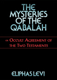 Cover image: The Mysteries of the Qabalah 9780877289401