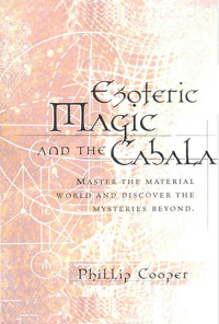 Imagen de portada: Esoteric Magic and the Cabala 9781578632367