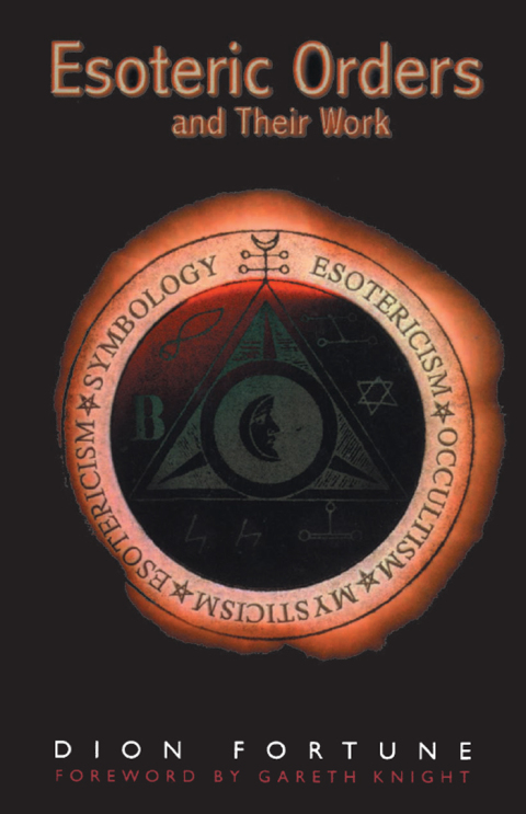 Esoteric Orders and Their Work - FULL INSTANT DOWNLOAD | PDF DOCX EPUB