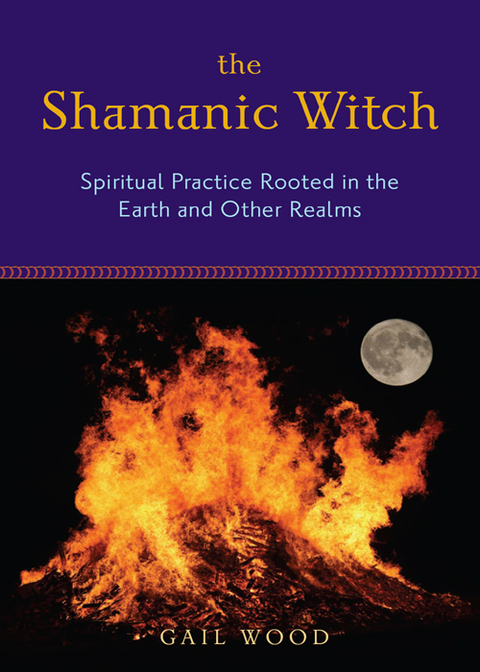 The Shamanic Witch: Spiritual Practice Rooted in the Earth and Other Realms - FULL INSTANT DOWNLOAD | PDF DOCX EPUB