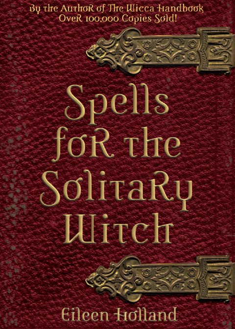 Spells for the Solitary Witch - FULL INSTANT DOWNLOAD | PDF DOCX EPUB