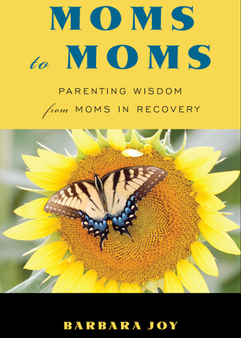 Moms to Moms : Parenting Wisdom from Moms in Recovery - FULL INSTANT DOWNLOAD | PDF DOCX EPUB