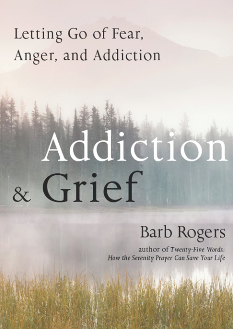 Addiction & Grief : Letting Go of Fear, Anger, and Addiction - FULL INSTANT DOWNLOAD | PDF DOCX EPUB