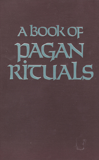 Imagen de portada: A Book of Pagan Rituals 9780877283485