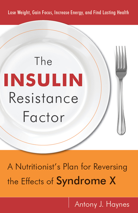The Insulin Resistance Factor: A Nutritionist's Plan for Reversing the Effects of Syndrome X - FULL INSTANT DOWNLOAD | PDF DOCX EPUB