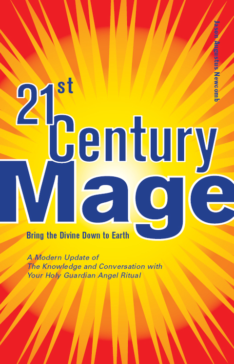 21st Century Mage: Bring the Divine Down to Earth - FULL INSTANT DOWNLOAD | PDF DOCX EPUB