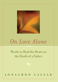 Cover image: On Love Alone 9781573242530
