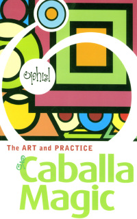 صورة الغلاف: The Art and Practice of Caballa Magic 9781578633128
