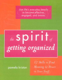 Imagen de portada: The Spirit of Getting Organized 9781590030240
