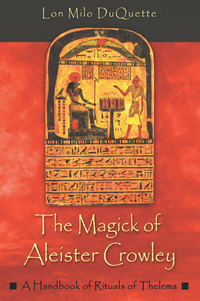 Cover image: The Magick of Aleister Crowley 9781578632992
