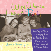 صورة الغلاف: Wild Women Throw a Party 9781573242844