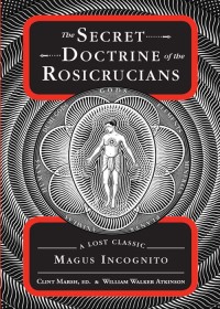 Titelbild: The Secret Doctrine of the Rosicrucians 9781578635344