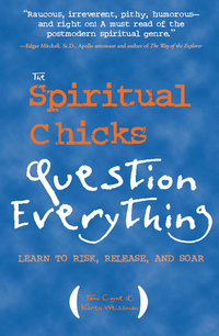 صورة الغلاف: The Spiritual Chicks Question Everything 9781590030233