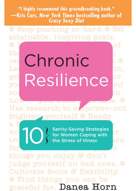 Chronic Resilience: 10 Sanity-Saving Strategies for Women Coping with the Stress of Illness - FULL INSTANT DOWNLOAD | PDF DOCX EPUB