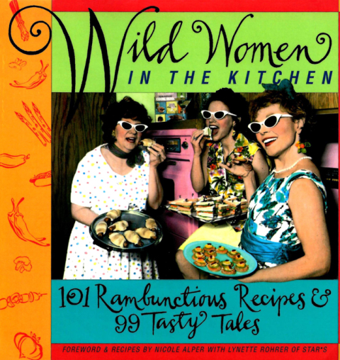 Wild Women in the Kitchen: 101 Rambunctious Recipes & 99 Tasty Tales - FULL INSTANT DOWNLOAD | PDF DOCX EPUB