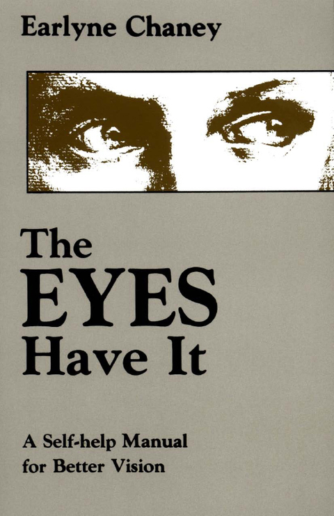 The Eyes Have It: A Self-Help Manual for Better Vision - FULL INSTANT DOWNLOAD | PDF DOCX EPUB
