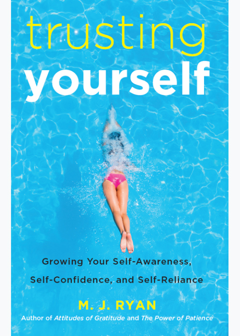 Trusting Yourself : Growing Your Self-Awareness, Self-Confidence, and Self-Reliance - FULL INSTANT DOWNLOAD | PDF DOCX EPUB