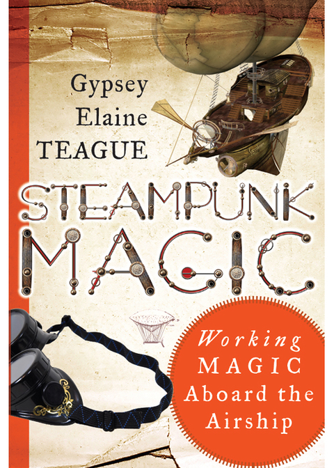 Steampunk Magic: Working Magic Aboard the Airship - FULL INSTANT DOWNLOAD | PDF DOCX EPUB