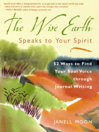 Omslagafbeelding: The Wise Earth Speaks to Your Spirit 9781590030141