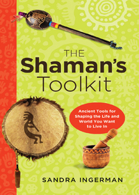 Cover image: The Shaman's Toolkit 9781578635443