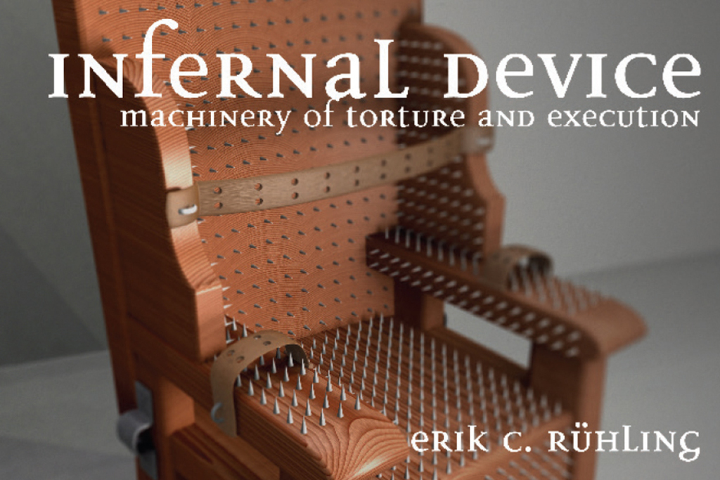 Infernal Device Machinery of Torture and Execution