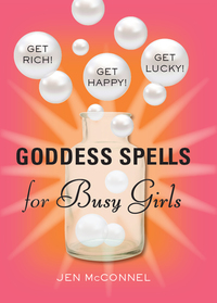 Omslagafbeelding: Goddess Spells for Busy Girls 9781578635481