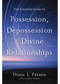 Omslagafbeelding: The Essential Guide to Possession, Depossession, and Divine Relationships 9781578635528