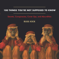 Imagen de portada: 100 Things You're Not Supposed to Know 9781938875083