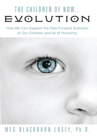 Cover image: The Children of Now . . . Evolution 9781578635658