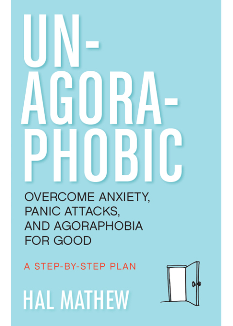 Un-Agoraphobic : Overcome Anxiety, Panic Attacks, and Agoraphobia for Good - FULL INSTANT DOWNLOAD | PDF DOCX EPUB