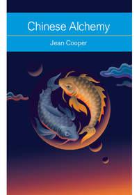 Imagen de portada: Chinese Alchemy 9781578635771