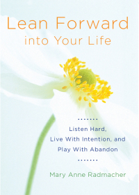 Cover image: Lean Forward Into Your Life 9781573246460