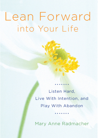 表紙画像: Lean Forward Into Your Life 9781573246460