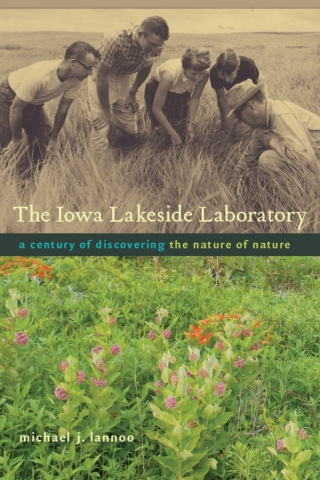 Cover image: The Iowa Lakeside Laboratory 9781609381219