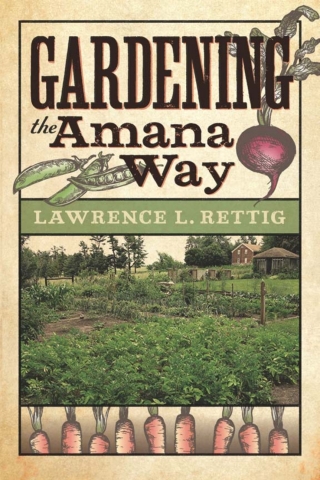 Immagine di copertina: Gardening the Amana Way 9781609381905