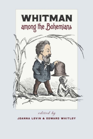 Cover image: Whitman among the Bohemians 9781609382728