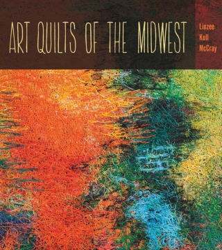 Imagen de portada: Art Quilts the Midwest 9781609383237